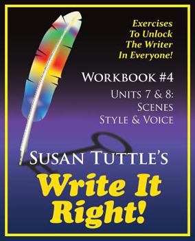 Paperback Write It Right Workbook #4: Scenes, Style/Voice Book