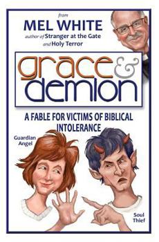 Paperback Grace & Demion: A Fable for Victims of Biblical Intolerance Book
