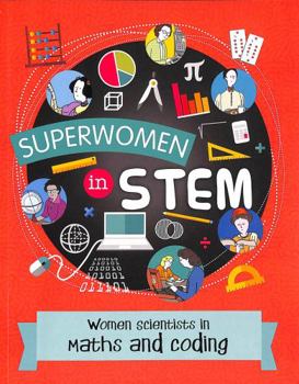 Paperback Women Scientists in Maths and Coding (Superwomen in STEM) Book