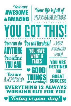 You Got This Teal Journal: 6x9 Lined Journal : Teal Inspirational Quote Notebook for Mom, Teenage Girls, College Students : Fight Cancer Gifts