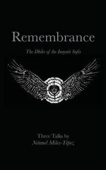 Paperback Remembrance: The Dhikr of the Inayati Sufis Book
