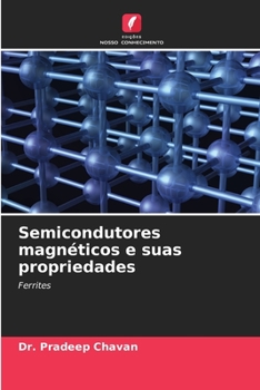 Paperback Semicondutores magnéticos e suas propriedades [Portuguese] Book