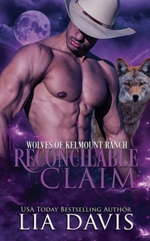 Reconcilable Claim (Wolves of Kelmount Ranch)