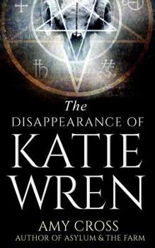 Paperback The Disappearance of Katie Wren Book