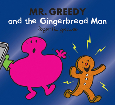 Paperback Mr. Greedy and the Gingerbread Man (Mr. Men & Little Miss Magic) Book