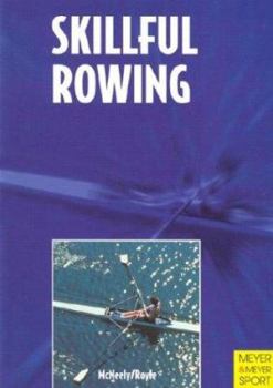Paperback Skillful Rowing: From Juniors to Masters Book
