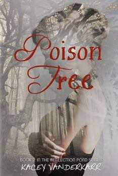 Poison Tree - Book #2 of the Reflection Pond