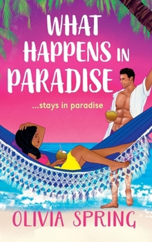 What Happens in Paradise - Book #2 of the Love Hotel