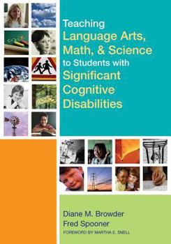 Paperback Teaching Language Arts, Math, and Science to Students with Significant Cognitive Disabilities Book