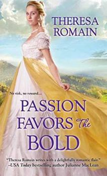 Passion Favors the Bold - Book #2 of the Royal Rewards