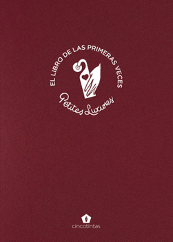 Hardcover El Libro de Las Primeras Veces / The Books of First Times [Spanish] Book