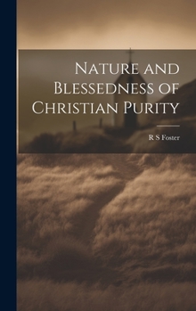 Hardcover Nature and Blessedness of Christian Purity Book