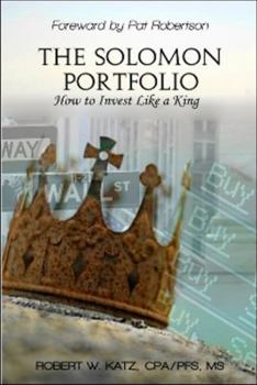 Paperback The Solomon Portfolio: How to Invest Like a King Book