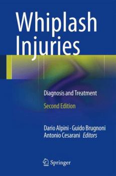 Hardcover Whiplash Injuries: Diagnosis and Treatment Book