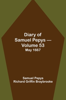 Paperback Diary of Samuel Pepys - Volume 53: May 1667 Book