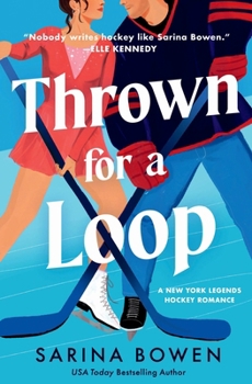 Paperback Thrown for a Loop: A New York Legends Hockey Romance Book