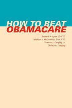 Paperback How to Beat Obamacare Book