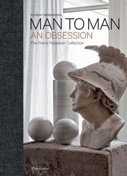 Hardcover Man to Man: The Pierre Passebon Collection Book