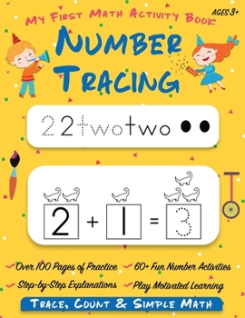 Paperback Number Tracing My First Math Activity Book: Learn to Trace, Count, Add and Subtract Numbers 1-20 Preschool and Kindergarten Workbook Learning to Write Book