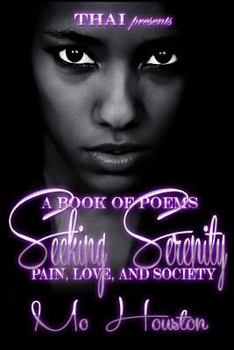 Paperback Seeking Serenity: Love, Pain and Society Book
