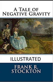 Paperback A Tale of Negative Gravity Illustrated Book