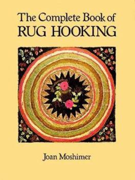 Paperback The Complete Book of Rug Hooking Book