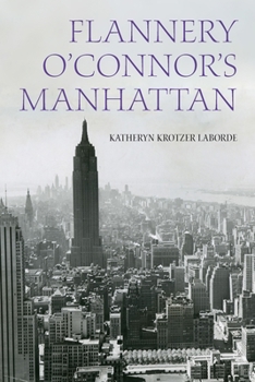Paperback Flannery O'Connor's Manhattan Book