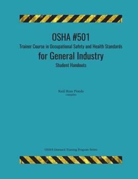 Paperback OSHA #501 Trainer Course in Occupational Safety and Health Standards for General Industry; Student Handouts Book