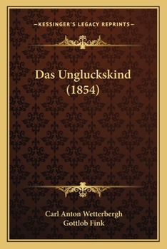Paperback Das Ungluckskind (1854) [German] Book