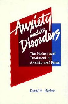 Hardcover Anxiety and Its Disorders: The Nature and Treatment of Anxiety & Panic Book