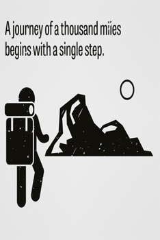 Paperback A journey of a thousand miles begins with a single step: Funny Dot Grid 6x9 Dotted Bullet Journal and Notebook Book