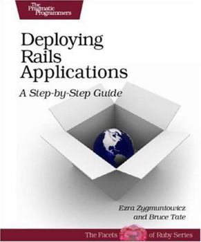 Paperback Deploying Rails Applications: A Step-By-Step Guide Book