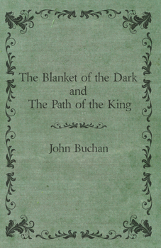 Paperback The Blanket of the Dark and the Path of the King Book
