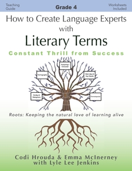 Paperback How to Create Language Experts with Literary Terms Grade 4: Constant Thrill from Success Book