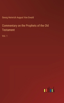 Hardcover Commentary on the Prophets of the Old Testament: Vol. 1 Book