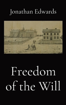 Hardcover Freedom of the Will Book