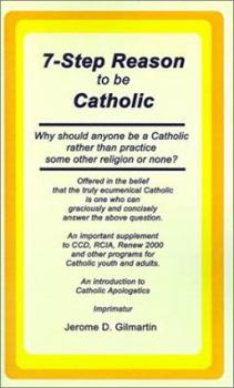 Paperback 7-Step Reason to Be Catholic Book