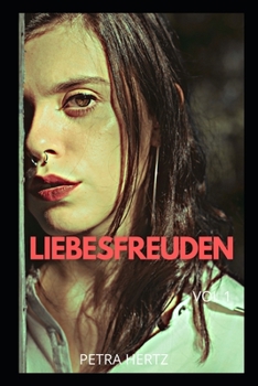 LIEBESFREUDEN vol 1: Intime Gest?ndnisse, Tagebuchgeheimnisse, Sexgeschichten, erwachsene Aff?ren, Liebesaff?ren, Liebe, Vergn?gen, Romanti