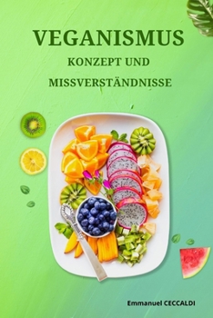 Paperback Veganismus: Konzept und Missverständnisse [German] Book