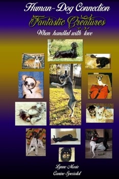 Fantastic Creatures: When handled with love