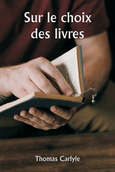 Paperback Sur le choix des livres [French] Book