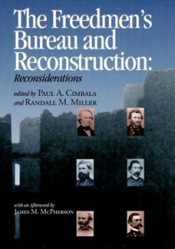 The Freedmen's Bureau and Reconstruction (Reconstructing America - Book  of the Reconstructing America