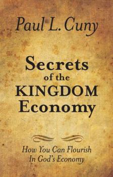 Secrets of the Kingdom Economy