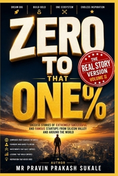 ZERO TO THAT ONE% VOLUME II: The Psychology of Extraordinary Brains