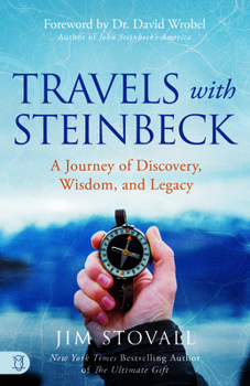 Travels with Steinbeck: A Journey of Discovery, Wisdom, and Legacy