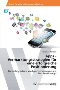Paperback Apps - Vermarktungsstrategien für eine erfolgreiche Positionierung [German] Book