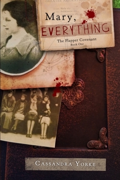 Mary, Everything (The Flapper Covenant) - Book #1 of the Flapper Covenant