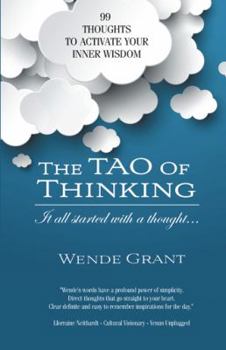 Paperback The Tao of Thinking: It all started with a thought... Book