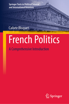Hardcover French Politics: A Comprehensive Introduction Book