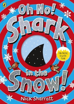 Oh No! Shark in the Snow! - Book #4 of the Shark! (Timothy Pope)